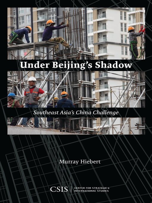 Title details for Under Beijing's Shadow by Murray Hiebert - Available